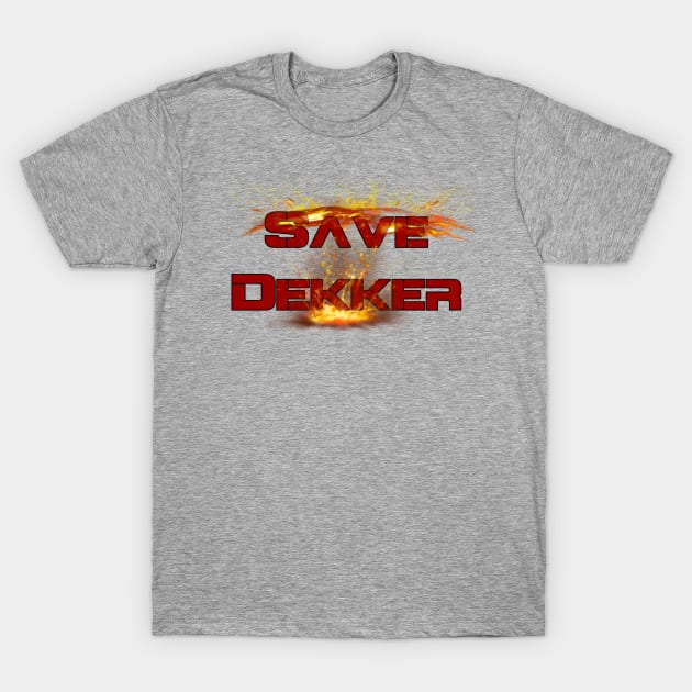 Save Dekker T-Shirt by AgelessGames